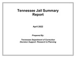 Tennessee Jail Summary Report, April 2022 by Tennessee. Department of Correction.