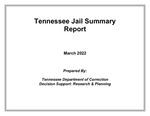 Tennessee Jail Summary Report, March 2022 by Tennessee. Department of Correction.
