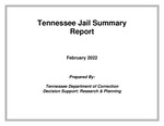 Tennessee Jail Summary Report, February 2022 by Tennessee. Department of Correction.