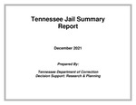 Tennessee Jail Summary Report, December 2021 by Tennessee. Department of Correction.