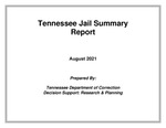 Tennessee Jail Summary Report, August 2021 by Tennessee. Department of Correction.