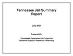 Tennessee Jail Summary Report, July 2021 by Tennessee. Department of Correction.
