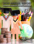 Tennessee Financial Literacy Commission 2020 Annual Report by Tennessee. Department of Treasury.