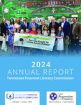 Tennessee Financial Literacy Commission 2024 Annual Report by Tennessee. Department of Treasury.