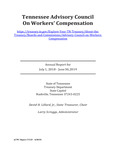 Tennessee Advisory Council on Workers' Compensation, Annual Report for July 1, 2018 - June 30, 2019 by Tennessee. Department of Treasury.
