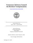 Tennessee Advisory Council on Workers' Compensation, Annual Report for July 1, 2017 - June 30, 2018 by Tennessee. Department of Treasury.