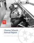Charter Schools Annual Report 2018 by Tennessee. Department of Education.