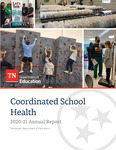 Coordinated School Health 2020-21 Annual Report by Tennessee. Department of Education.