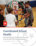 Coordinated School Health, 2021-22 Physical Education/Physical Activity (PE/PA) Annual Report by Tennessee. Department of Education.
