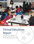 Virtual Education Report School Year 2016-17 by Tennessee. Department of Education.