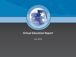 Virtual Education Report July 2014 by Tennessee. Department of Education.