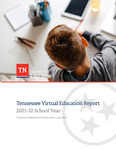 Virtual Education Report School Year 2021-2022 by Tennessee. Department of Education.