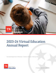 Virtual Education Report School Year 2023-2024 by Tennessee. Department of Education.