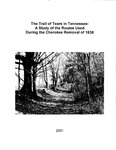 No. 15, The Trail of Tears in Tennessee, A Study of the Routes Used During the Cherokee Removal of 1838 by Benjamin C. Nance and Tennessee. Department of Environment & Conservation.