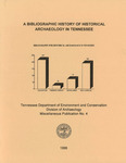 No. 4, A Bibliographic History of Historical Archaeology in Tennessee by Samuel D. Smith and Tennessee. Department of Environment & Conservation.