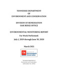 Environmental Monitoring Report for Work Performed July 1, 2019 through June 30, 2020 by Tennessee. Department of Environment and Conservation.