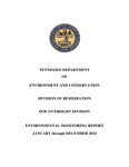 Environmental Monitoring Report January through December 2014 by Tennessee. Department of Environment and Conservation.