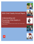 2020 Child Fatality Annual Report, Understanding and Preventing Child Deaths in Tennessee