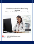 Controlled Substance Monitoring Database; 2019 Report to the 111th Tennessee General Assembly by Tennessee. Department of Health.