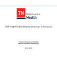2016 Drug Overdose Hospital Discharges in Tennessee by Tennessee. Department of Health.