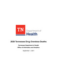 2020 Tennessee Drug Overdose Deaths by Tennessee. Department of Health.