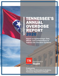 Tennessee's Annual Overdose Report 2020, Report on Epidemiologic Data, Efforts, and Collaborations to Address the Overdose Epidemic by Tennessee. Department of Health.