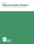 2020 Buprenorphine Report by Tennessee. Department of Health.