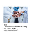 2021 Uninsured Adult Healthcare Safety Net Annual Report by Tennessee. Department of Health.
