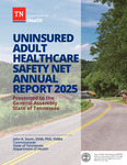 2025 Uninsured Adult Healthcare Safety Net Annual Report