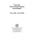 Tennessee Home Visiting Programs Annual Report, July 1, 2008 - June 30, 2009