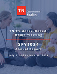 TN Evidence-Based Home Visiting SFY2024 Annual Report
