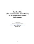 Results of the 2012 Immunization Status Survey of 24-Month-Old Children in Tennessee
