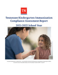 Tennessee Kindergarten Immunization Compliance Assessment Report 2021-2022 School Year by Tennessee. Department of Health.
