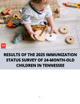 Results of the 2025 Immunization Status Survey of 24-Month-Old Children in Tennessee