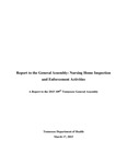 2015 Report to the General Assembly: Nursing Home Inspection and Enforcement Activities by Tennessee. Department of Health.