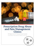 Prescription Drug Abuse and Pain Management Clinics; 2021 Report to the 112th Tennessee General Assembly