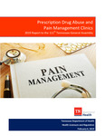 Prescription Drug Abuse and Pain Management Clinics; 2019 Report to the 111th Tennessee General Assembly by Tennessee. Department of Health.