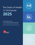 The State of Health in Tennessee, 2025 Annual Report to the 114th Tennessee General Assembly