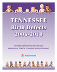 Tennessee Birth Defects 2006-2010 by Tennessee. Department of Health.