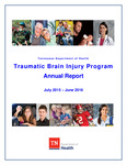 Traumatic Brain Injury Program Annual Report, July 2015-June 2016 by Tennessee. Department of Health.