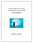 Traumatic Brain Injury Program Annual Report, July 2014-June 2015 by Tennessee. Department of Health.