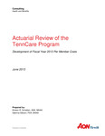 Actuarial Review of the TennCare Program, Development of Fiscal Year 2013 Per Member Costs