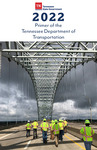 2022 Primer of the Tennessee Department of Transportation by Tennessee. Department of Transportation.