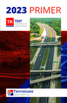 2023 Primer of the Tennessee Department of Transportation by Tennessee. Department of Transportation.