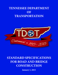 Standard Specifications for Road and Bridge Construction, January 1, 2015 by Tennessee. Department of Transportation.
