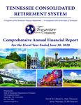 Tennessee Consolidated Retirement System Comprehensive Annual Financial Report For the Fiscal Year Ended June 30, 2020