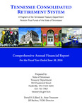 Tennessee Consolidated Retirement System Comprehensive Annual Financial Report For the Fiscal Year Ended June 30, 2016 by Tennessee. Department of Treasury.