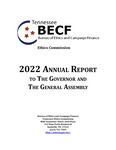 2022 Annual Report to the Governor and the General Assembly by Tennessee. Bureau of Ethics and Campaign Finance.