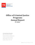 Office of Criminal Justice Programs Annual Report FY 2022