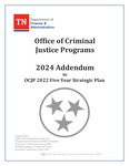 Office of Criminal Justice Programs 2024 Addendum to OCJP 2022 Five Year Strategic Plan
